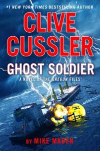 Clive Cussler Ghost Soldier by Mike Maden EPUB & PDF