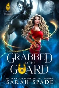 Grabbed By the Guard by Sarah Spade EPUB & PDF