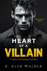 Heart of a Villain by K. Alex Walker EPUB & PDF