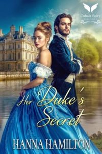 Her Duke’s Secret by Hanna Hamilton EPUB & PDF