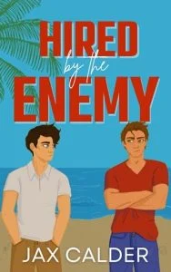 Hired By the Enemy by Jax Calder EPUB & PDF