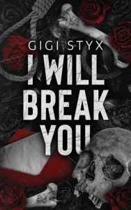 I Will Break You (Pen Pal Duet #1) by Gigi Sty EPUB & PDF