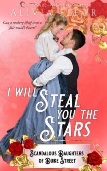 I Will Steal You the Stars by Alivia Fleur EPUB & PDF