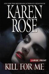 Kill for Me by Karen Rose EPUB & PDF