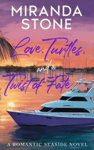 Love, Turtles, and a Twist of Fate by Miranda Stone EPUB & PDF