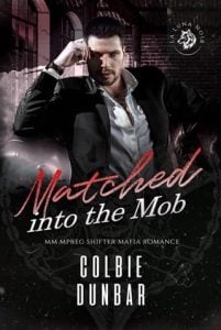 Matched into the Mob by Colbie Dunbar EPUB & PDF