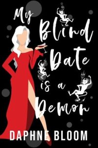 My Blind Date is a Demon by Daphne Bloom EPUB & PDF