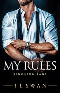 My Rules (Kingston Lane #2) by T L Swan EPUB & PDF