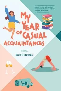 My Year of Casual Acquaintances by Ruth F. Stevens EPUB & PDF