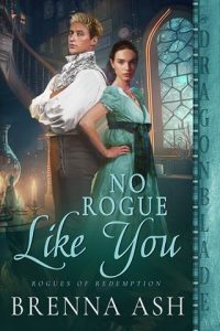 No Rogue Like You by Brenna Ash EPUB & PDF