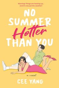 No Summer Hotter than You by Cee Yang EPUB & PDFNo Summer Hotter than You by Cee Yang EPUB & PDF