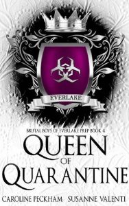 Queen of Quarantine (Brutal Boys of Everlake Prep #4) by Caroline Peckham EPUB & PDF