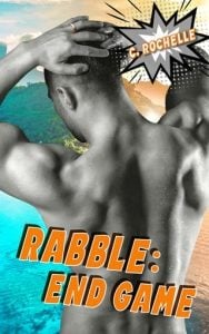 Rabble: End Game by C. Rochelle EPUB & PDF