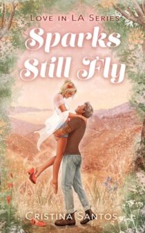 Sparks Still Fly by Cristina Santos EPUB & PDF