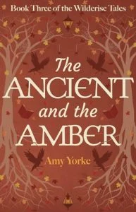 The Ancient and the Amber by Amy Yorke EPUB & PDF