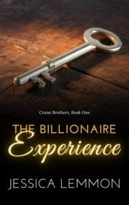 The Billionaire Experience (Crane Brothers #1) by Jessica Lemmon EPUB & PDF