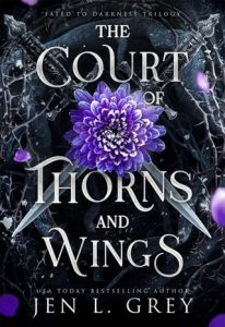 The Court of Thorns and Wings (Fated To Darkness #2) by Jen L. Grey EPUB & PDF