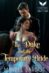 The Duke and the Temporary Bride by Maybel Bardot EPUB & PDFv