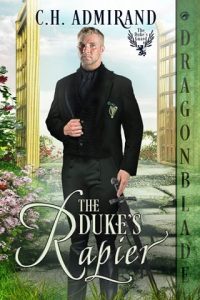 The Duke’s Rapier by C.H. Admirand EPUB & PDF