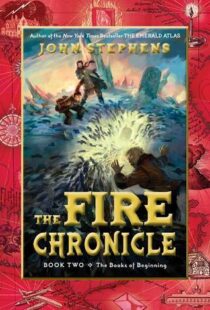 The Fire Chronicle by John Stephens EPUB & PDF