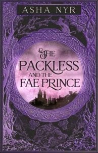 The Packless and the Fae Prince by Asha Nyr EPUB & PDF