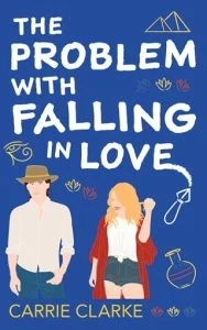 The Problem with Falling in Love by Carrie Clarke EPUB & PDF