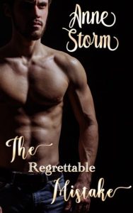 The Regrettable Mistake (Cheating Hearts #2) by Anne Storm EPUB & PDF