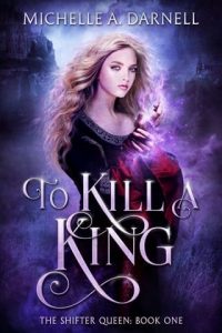 To Kill a King by Michelle A. Darnell EPUB & PDF