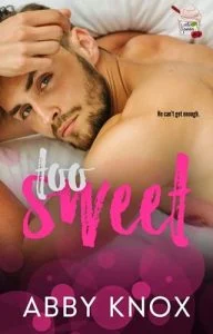 Too Sweet by Abby Knox EPUB & PDF