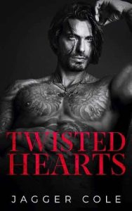 Twisted Hearts (Dark Hearts #4) by Jagger Cole EPUB & PDF