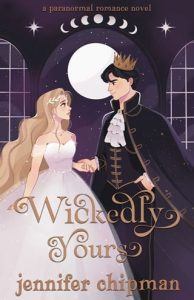 Wickedly Yours by Jennifer Chipman EPUB & PDF