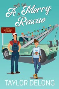 A Not So Merry Rescue by Taylor Delong EPUB & PDF