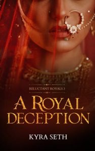 A Royal Deception by Kyra Seth EPUB & PDF