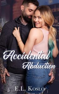 Accidental Abduction (Masked Men of Sage Springs #1) by E.L. Koslo EPUB & PDF