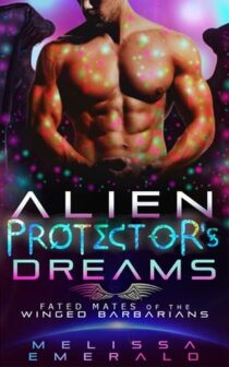 Alien Protector’s Dreams by Melissa Emerald EPUB & PDF