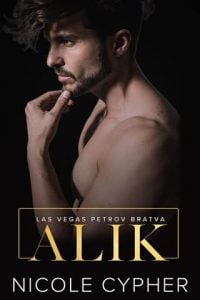 Alik (Las Vegas Petrov Bratva) by Nicole Cypher EPUB & PDF