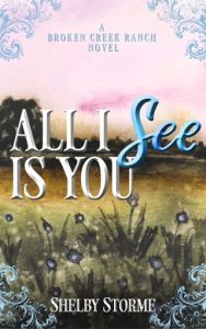 All I See Is You by Shelby Storme EPUB & PDF