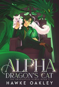 Alpha Dragon's Cat by Hawke Oakley