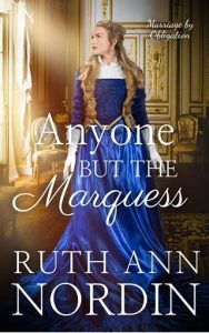 Anyone But the Marquess by Ruth Ann Nordin EPUB & PDF