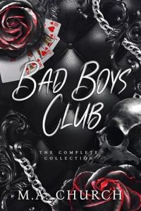 Bad Boys Club: The Complete Collection by M.A. Church EPUB & PDF