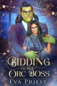 Bidding on Her Orc Boss by Evangeline Priest EPUB & PDF