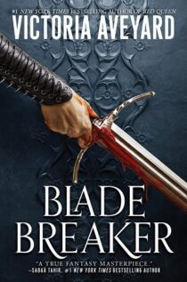 Blade Breaker by Victoria Aveyard EPUB & PDF