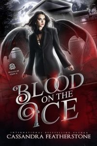 Blood on the Ice by Cassandra Featherstone EPUB & PDF