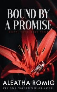 Bound By A Promise (Brutal Vows #3) by Aleatha Romig EPUB & PDF