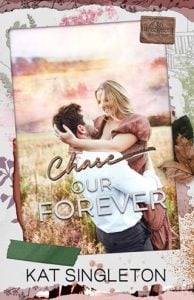 Chase Our Forever (Sutten Mountain #3) by Kat Singleton EPUB & PDF