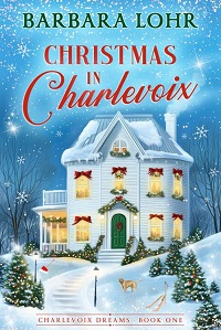 Christmas in Charlevoix by Barbara Lohr