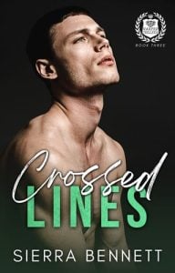 Crossed Lines (Close Quarters #3) by Sierra Bennett EPUB & PDF