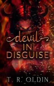 Devil in Disguise by T.R. Oldin EPUB & PDF