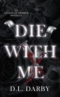 Die With Me by D.L. Darby