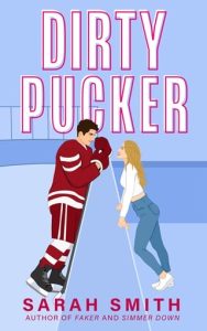 Dirty Pucker by Sarah Smith EPUB & PDF